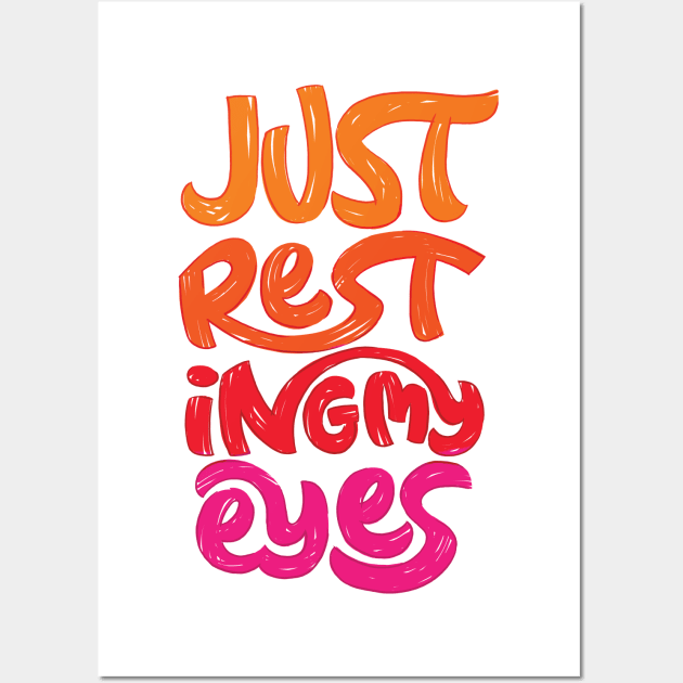 Just Resting My Eyes Wall Art by polliadesign